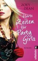 Harte Zeiten für Partygirls