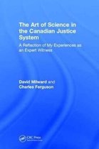 The Art of Science in the Canadian Justice System