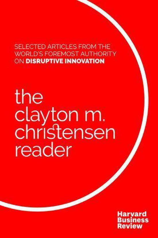 The Clayton M. Christensen Reader - cover