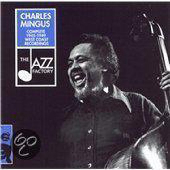 Complete 19451949 West Coast Recordings, Charles Mingus CD (album