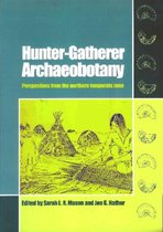 Hunter-Gatherer Archaebotany