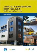 A Guide to the Simplified Building Energy Model (SBEM)