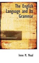 The English Language and Its Grammar