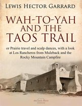 Wah-to-yah, and the Taos Trail