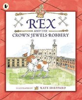 Rex and the Crown Jewels Robbery