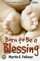 Born to be a Blessing