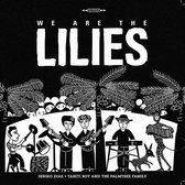 We Are The Lillies