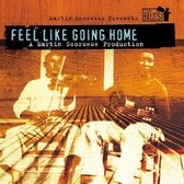 Feel Like Going Home - A Film