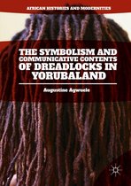 African Histories and Modernities - The Symbolism and Communicative Contents of Dreadlocks in Yorubaland