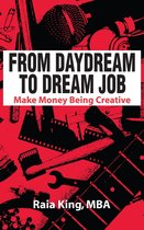 From Daydream to Dream Job