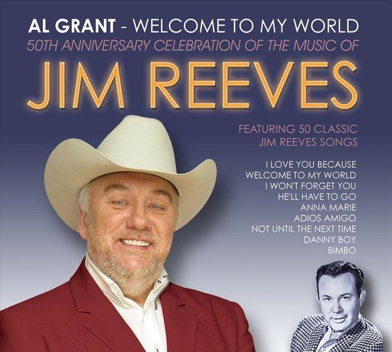 Welcome to My World: 50th Anniversary Celebration of the Music of Jim Reeves