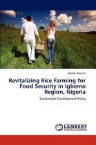 Revitalizing Rice Farming for Food Security in Igbemo Region, Nigeria
