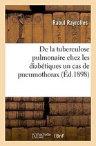 Sciences- de la Tuberculose Pulmonaire Chez Les Diabétiques Un Cas de Pneumothorax