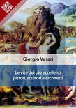 Liber Liber - Le vite dei più eccellenti pittori, scultori e architetti