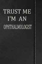 Trust Me I'm an Ophthalmologist