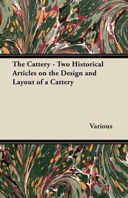 The Cattery - Two Historical Articles on the Design and Layo ... - cover