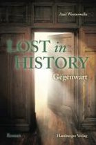 Lost in History - Gegenwart