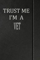 Trust Me I'm a Vet