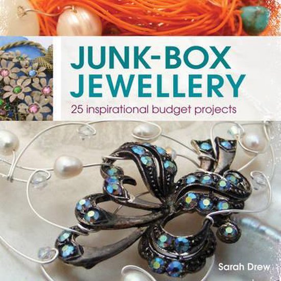 Junk Box Jewellery, Sarah Drew 9781408122273 Boeken