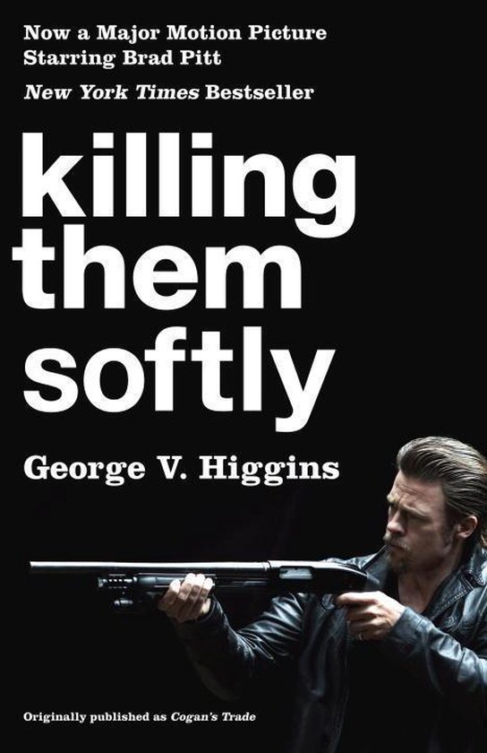 Killing Them Softly (Cogan's Trade Movie Tie-in Edition) - cover