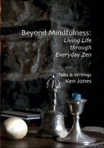 Beyond Mindfulness