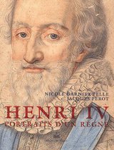 Henri IV - Portraits d'un règne