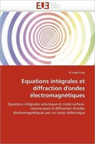 Equations intégrales et diffraction d'ondes électromagnétiques
