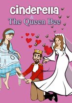 Cinderella/Queen Bee