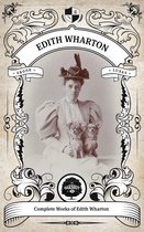 Oakshot Press Classics - The Complete Works of Edith Wharton. (Illustrated/Inline Footnotes)