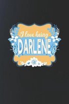 I Love Being Darlene