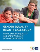 Gender Equality Results Case Studies - Nepal Gender Equality and Empowerment of Women Project