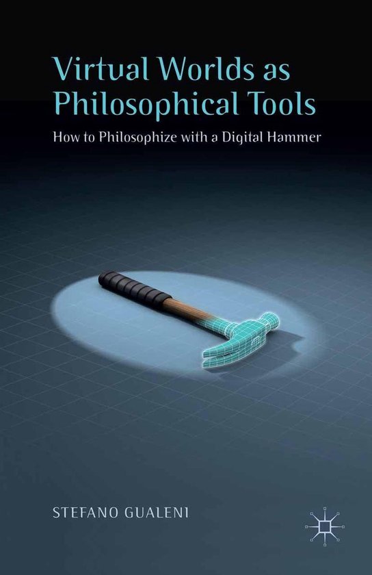 Virtual Worlds as Philosophical Tools - cover