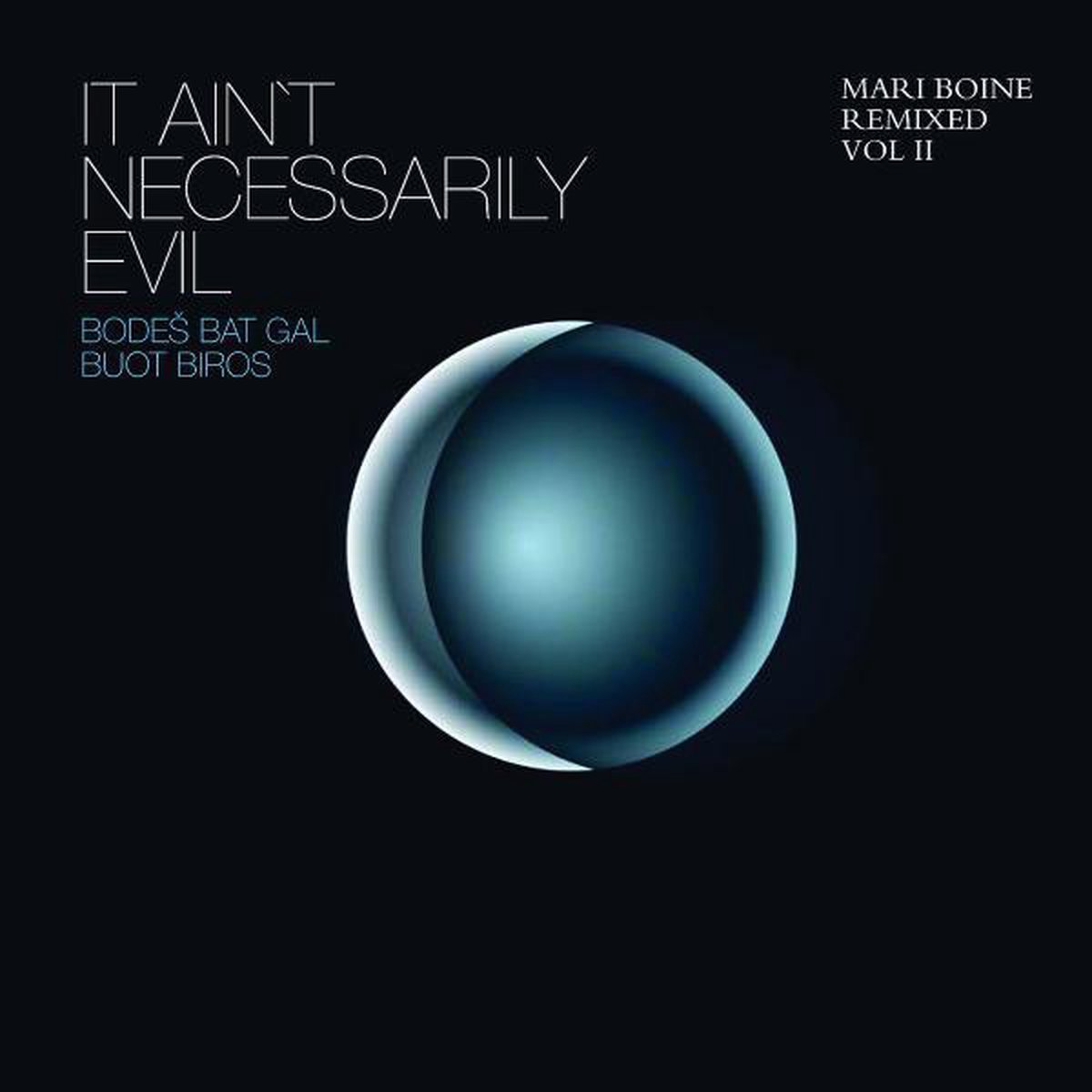 It Ain't Necessarily Evil - Mari Boine Remixed Vol II