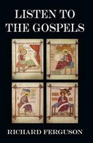 Listen to the Gospels
