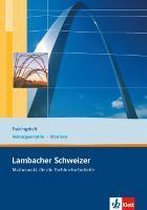 Lambacher Schweizer für die Fachhochschulreife. 11. und 12. Schuljahr. Trainingsheft Vektorgeometrie und Matrizen