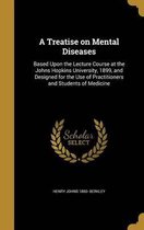 A Treatise on Mental Diseases
