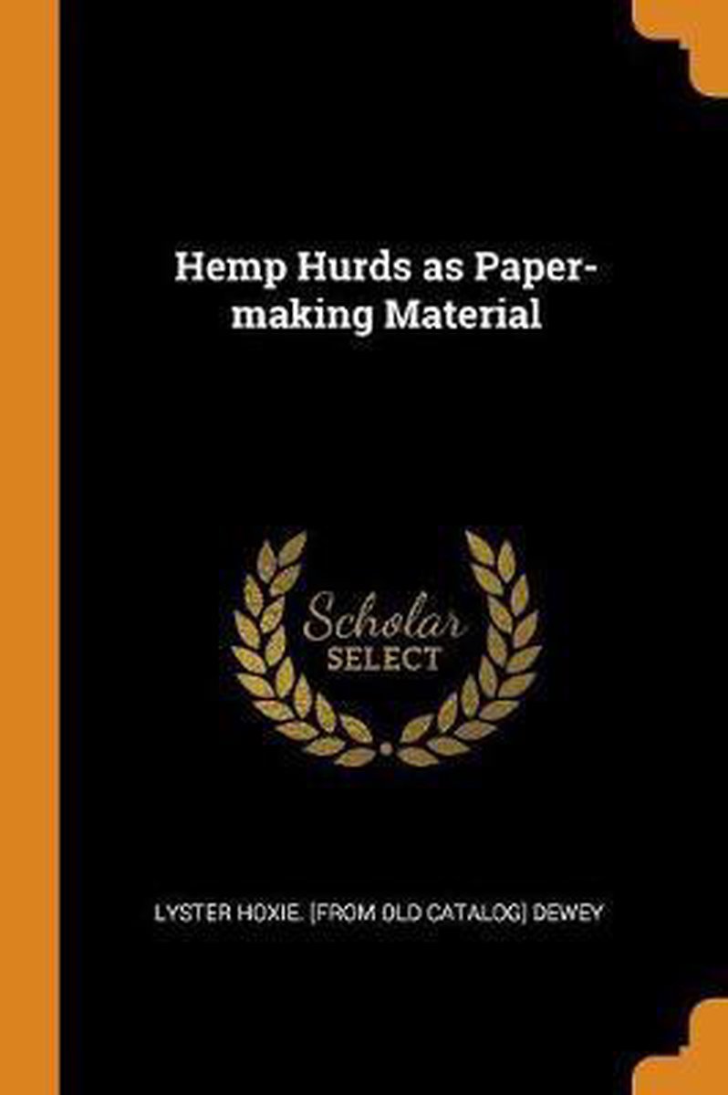 Hemp Hurds as Paper-Making Material - Onbekend
