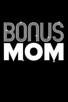 Bonus Mom