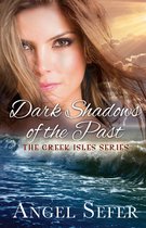 The Greek Isles Series 4 - Dark Shadows of the Past