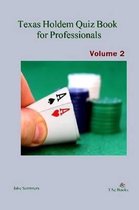 Texas Holdem Quiz Book for Professionals, Volume 2