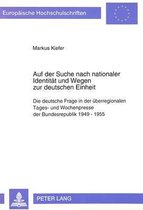 Auf Der Suche Nach Nationaler Identitaet Und Wegen Zur Deutschen Einheit