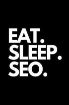 Eat. Sleep. Seo.