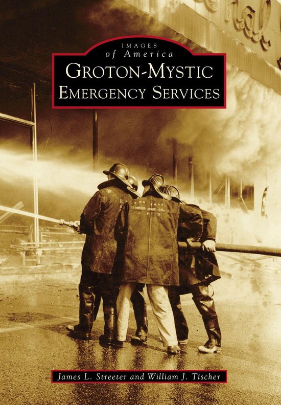 Images of America - Groton-Mystic Emergency Services - cover
