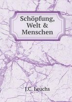 Schoepfung, Welt & Menschen