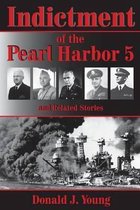 Indictment of the Pearl Harbor Five and Related Stories