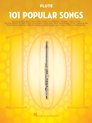 101 Popular Songs  Flute For Flute Instrumental Folio