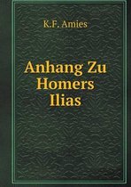 Anhang Zu Homers Ilias