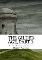The Gilded Age, Part 3.