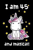 I Am 45 and Magical