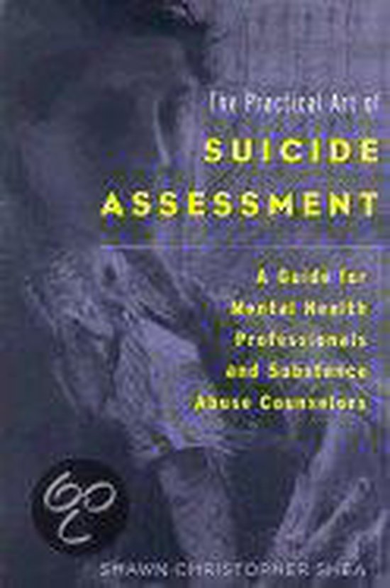 The Practical Art of Suicide Assessment - cover